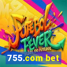 755.com bet